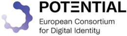 POTENTIAL - European Consortium for Digital Identity POTENTIAL - European Consortium for Digital Identity